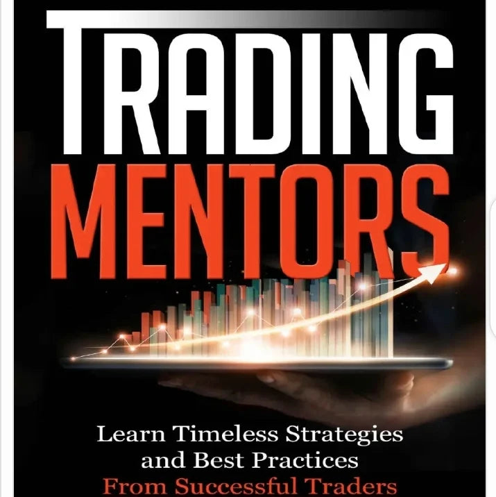 Trading Mentors Learn Timeless Strategies and Best Practices From Successful Traders